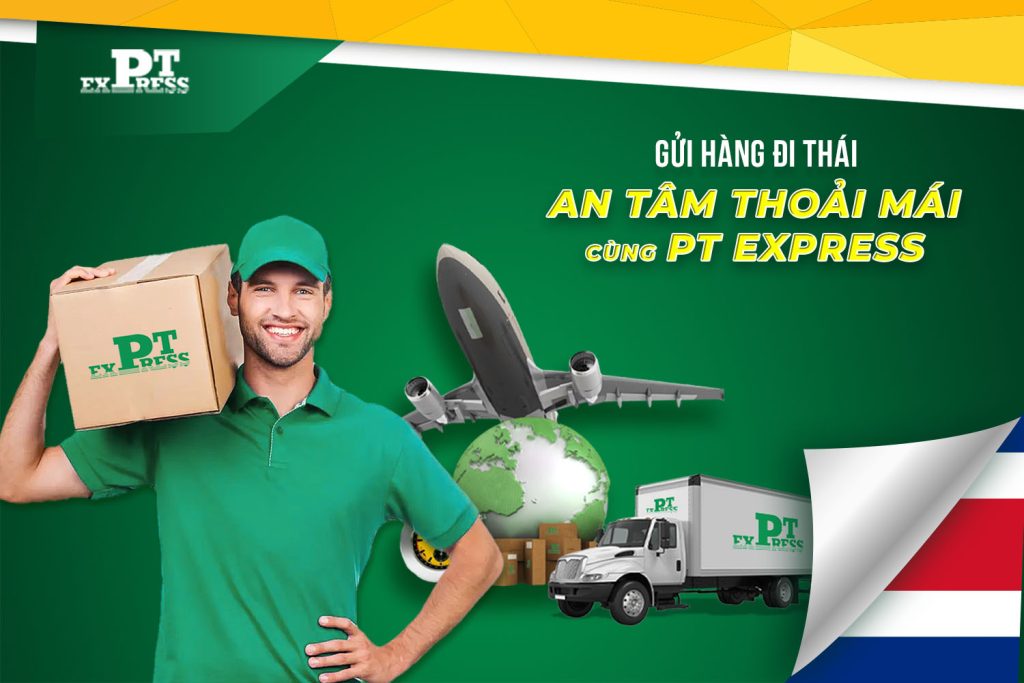 Giải pháp an toàn khi gửi hàng đi Thái Lan tại PT Express