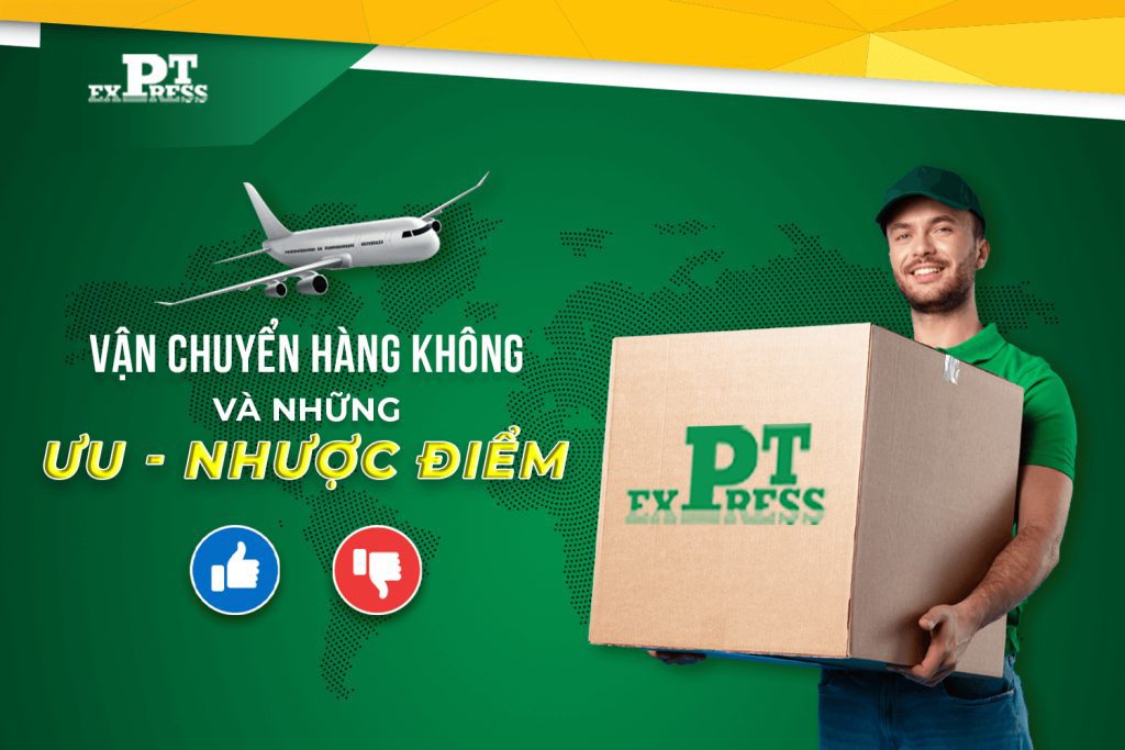 Những ưu nhược điểm của vận chuyển hàng không là gì?